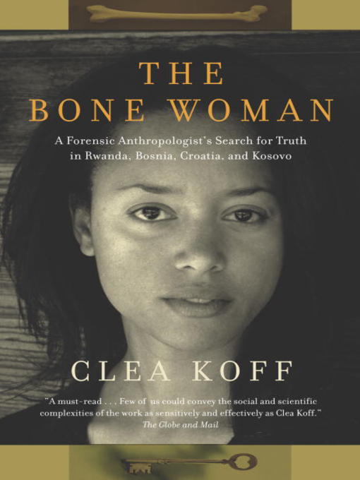 Title details for The Bone Woman by Clea Koff - Available